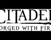 Citadel: Forged With Fire Invites You To Tame A Frickin’ Dragon!
