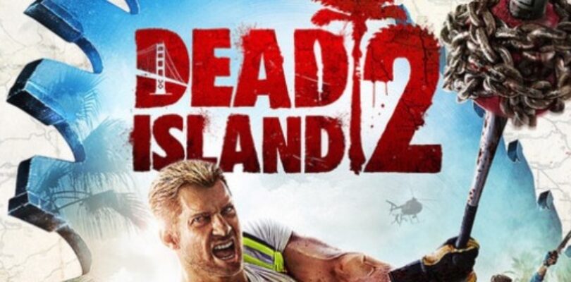 Yes, Dead Island 2 is still alive and it’s going to be a “kick-ass zombie game”