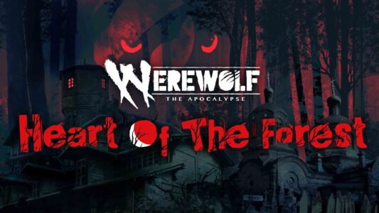 Werewolf: The Apocalypse - Heart of the Forest Preview