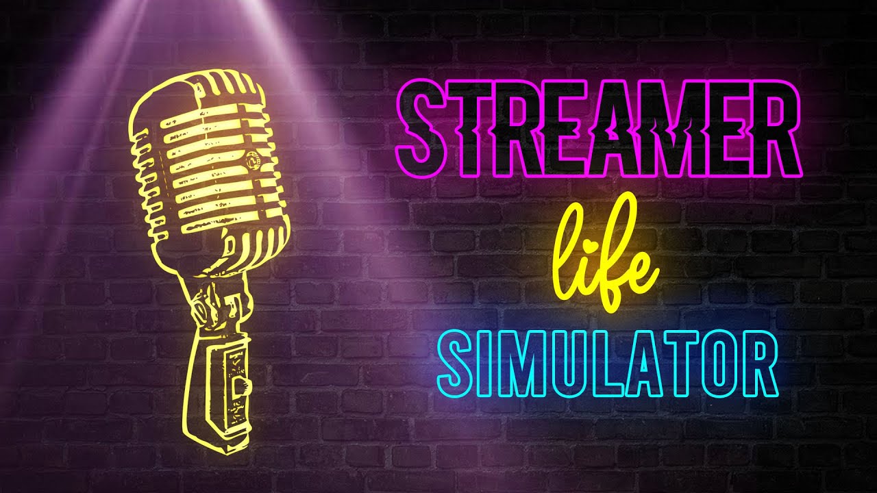 streamer-life-simulator Videos and Highlights - Twitch