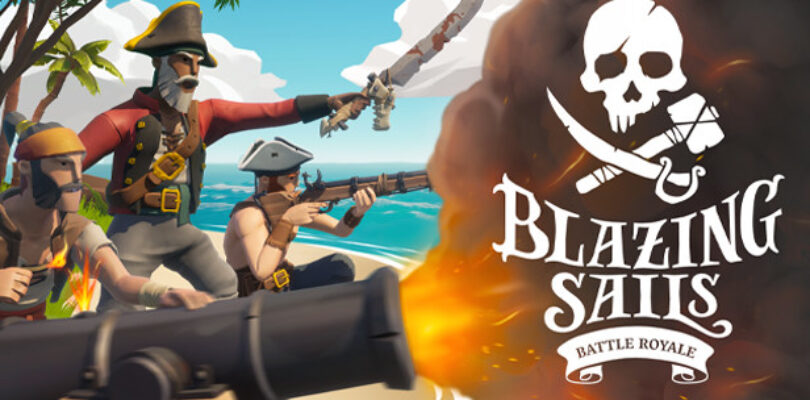 Blazing Sails Pirate Battle Royale Preview
