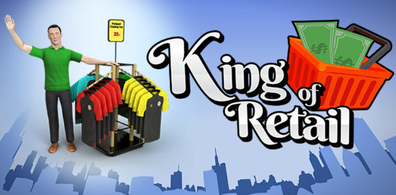 King of Retail Preview