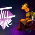 Still There: Space, The Final Fun -tier! (2021)
