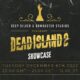 Dead Island 2 ANOTHER DAY IN HELL-A SHOWCASE